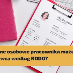 Dane pracownika: Kiedy pracodawca musi je udostępnić? RODO i KP